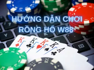 hướng dẫn cách chơi rồng hổ w88
